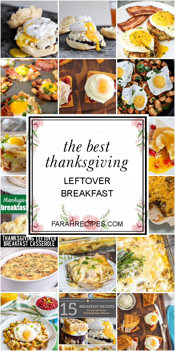 The Best Thanksgiving Leftover Breakfast - Most Popular Ideas of All Time